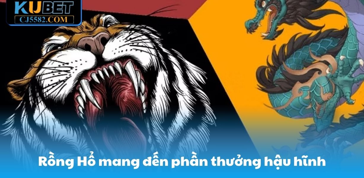 Rồng Hổ mang đến phần hậu cảnh