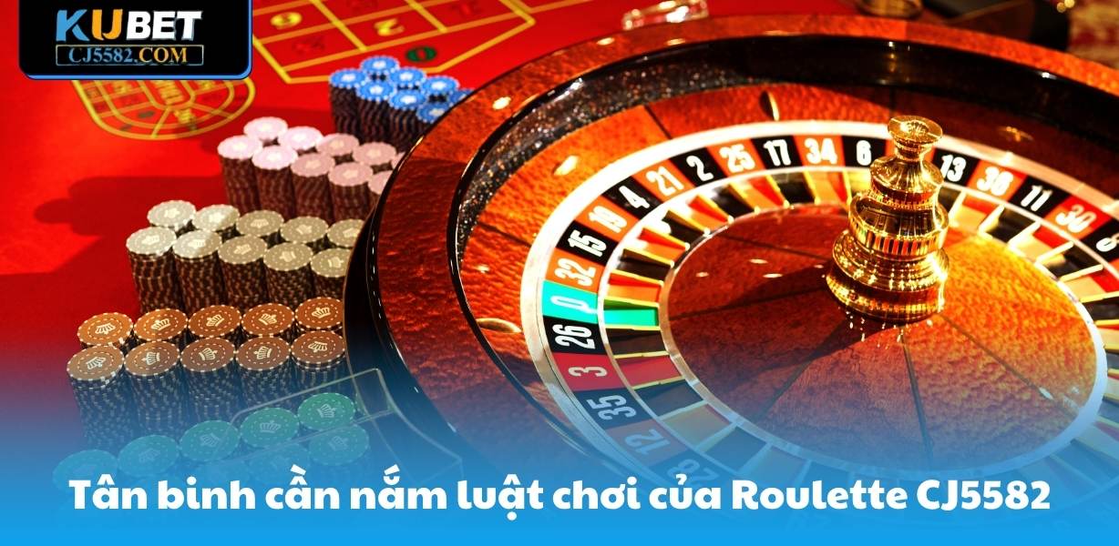 Tân binh cần nắm luật chơi của Roulette CJ5582